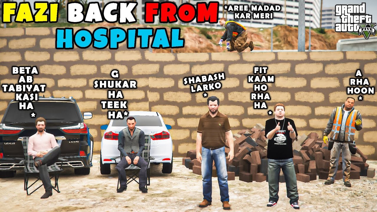 FAZI BACK FROM HOSPITAL | GTA 5 | Real Life Mods #204 | NEW SHOWROOM #7 | URDU |