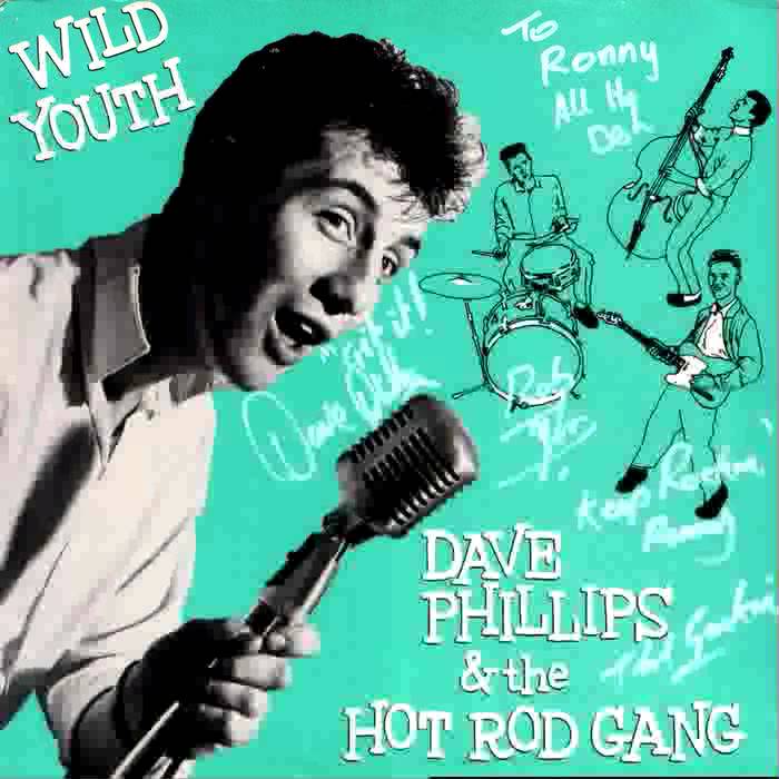 Dave Phillips & The Hot Rod Gang / Wild Youth