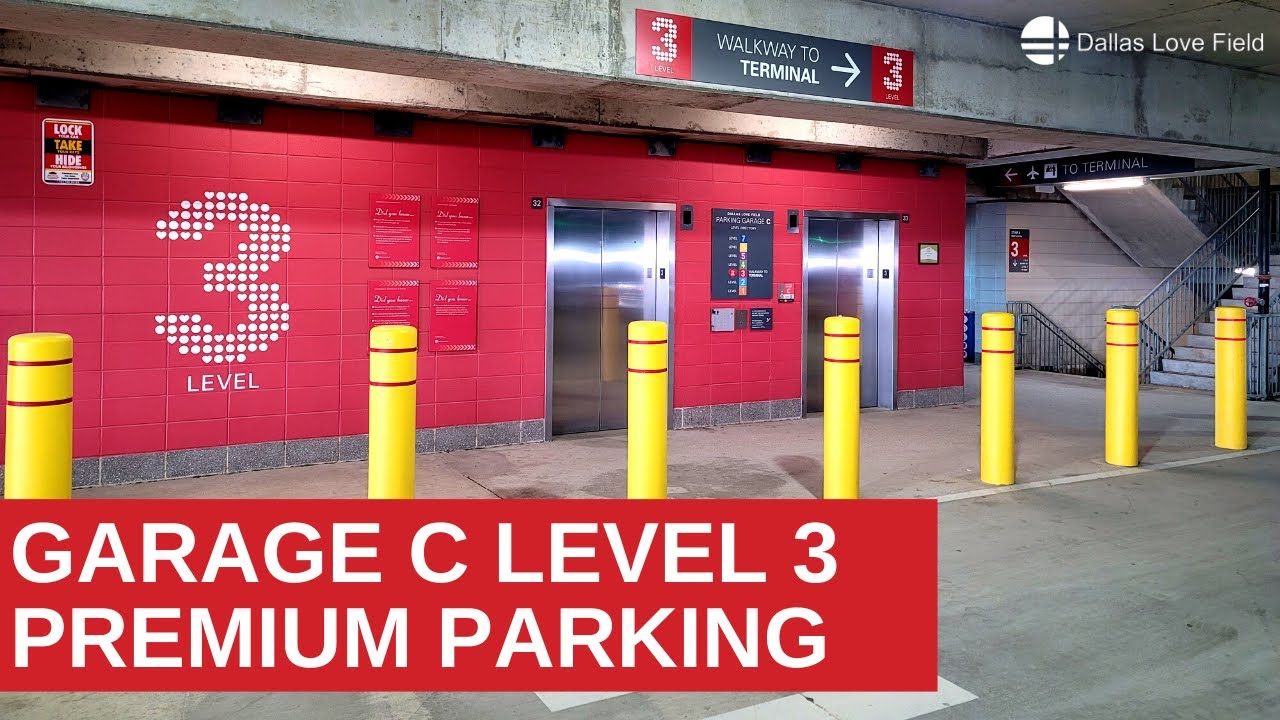 Directions: How to find Garage C Level 3 for online parking reservations at Dallas Love Field