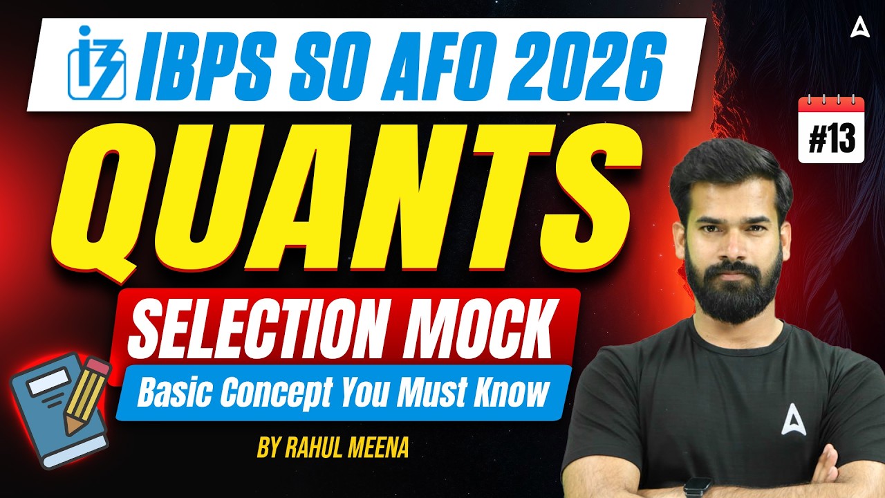 IBPS SO AFO 2026 Quants | IBPS SO AFO Quants Mock Test #13 | IBPS SO AFO Quants MCQs | By Rahul Sir