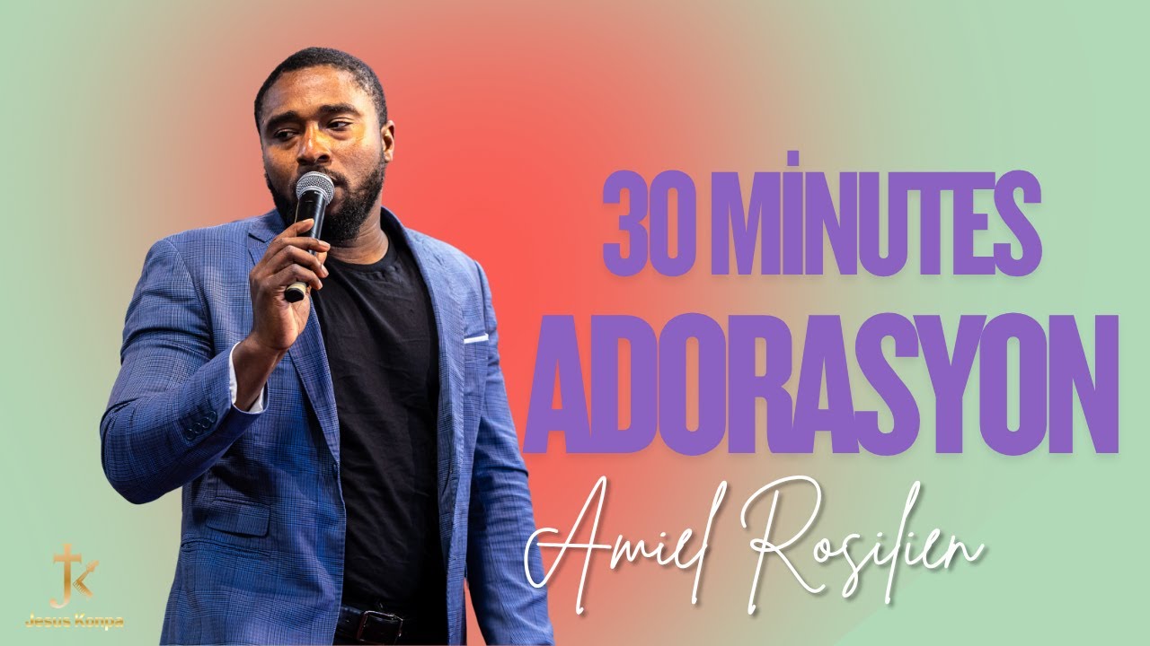 GADON LOUANJ! 🙌🏽 | 30 MINUTES ADORATION AVèK PASTOR AMMIEL ROSILIEN