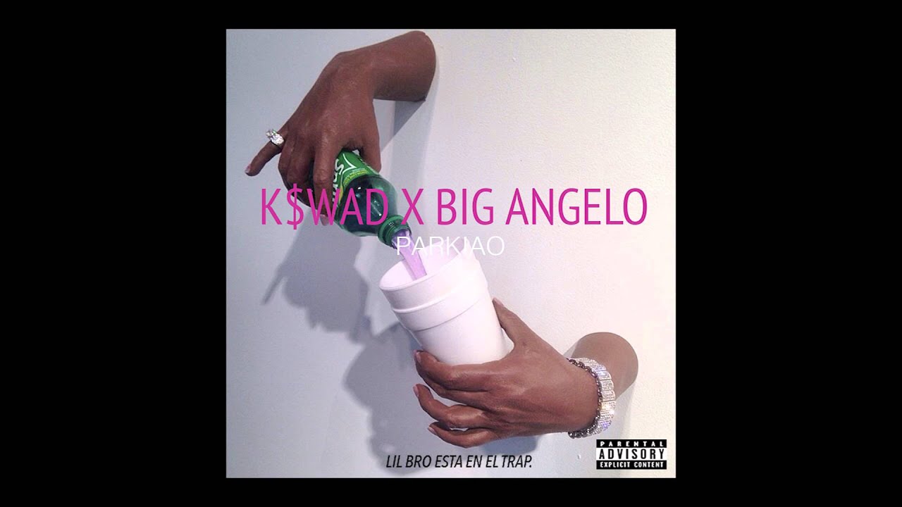 K$WAD X BIG ANGELO X PARKIAO (AUDIO)