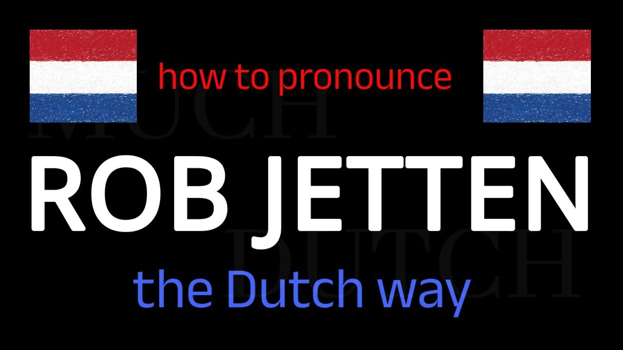 Learn How To Say ROB JETTEN (Dutch politician) in Dutch in Seconds!