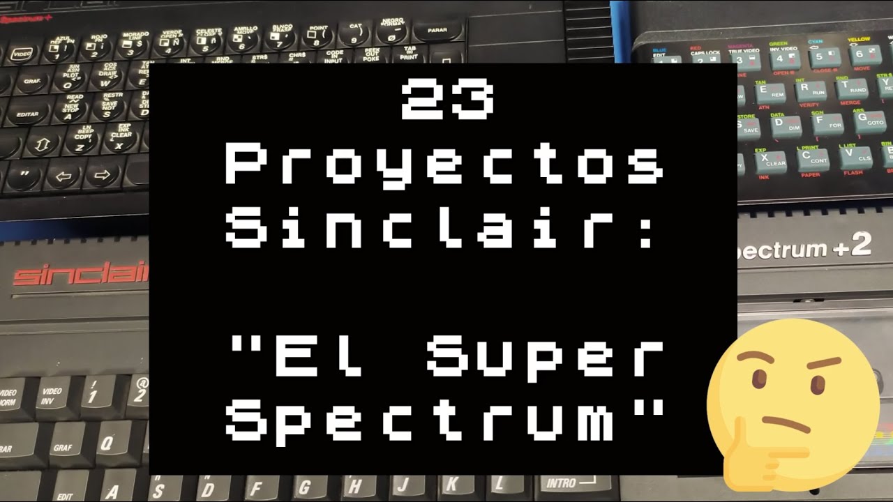 Curiosidades que quizás no sabias de tu ZX Spectrum Cap.23 Proyectos Sinclair: