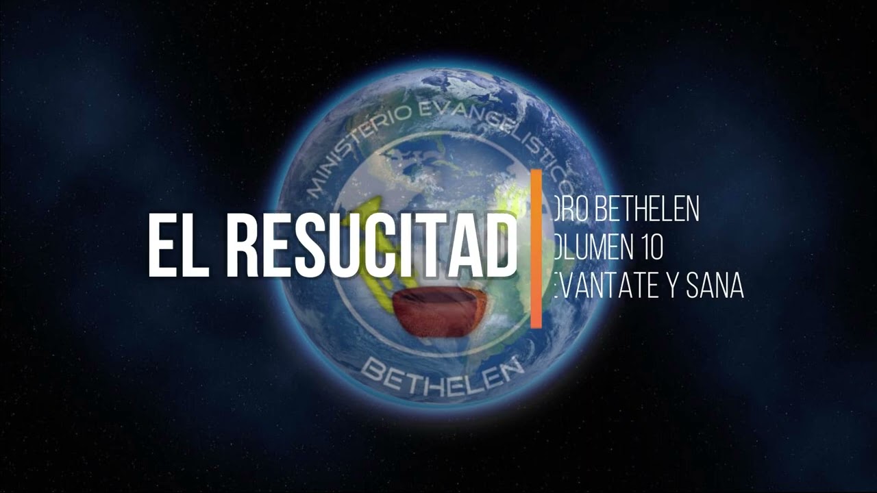 CORO BETHELEN - EL RESUCITADO