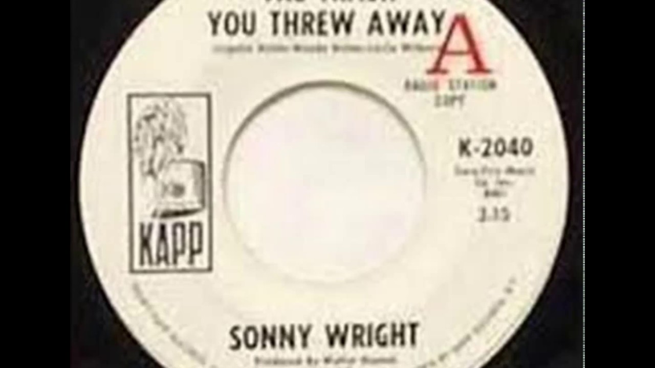 Sonny Wright - The Trash You Threw Away