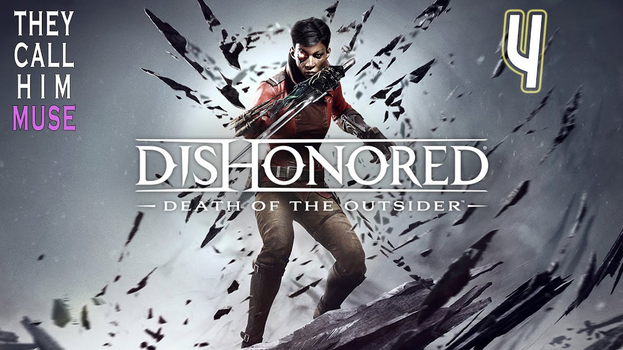 A More Violent Approach - Dishonored: Death Of The Outsider
