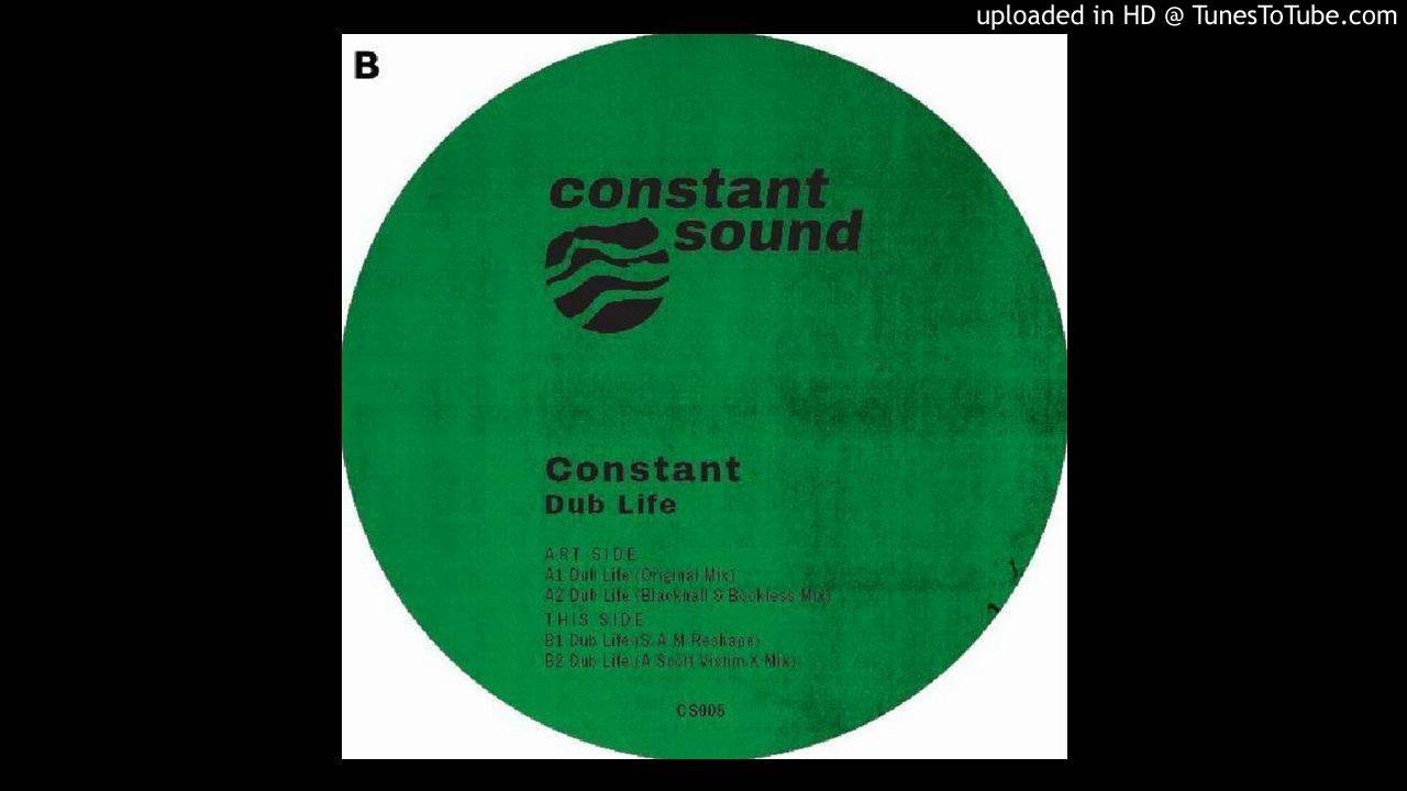 Constant - Dub Life (S.A.M. Reshape)