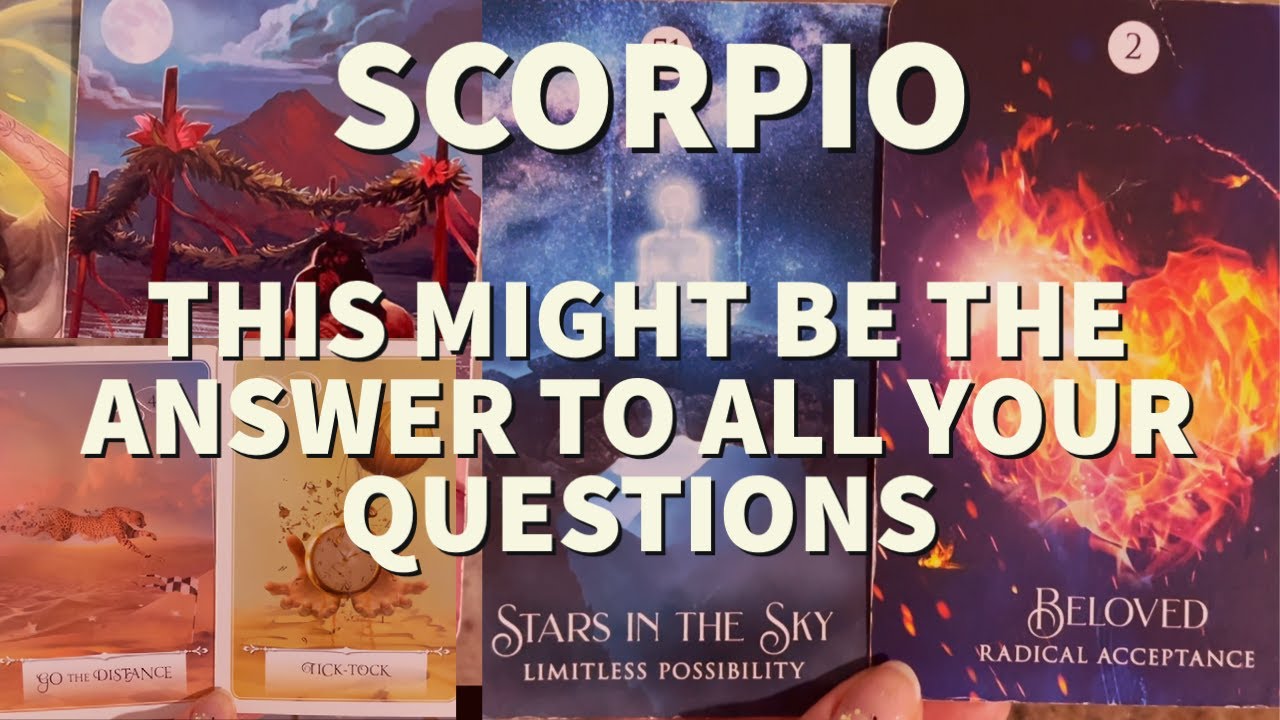 SCORPIO: CRAZIEST READING I'VE EVER DONE. THIS MIGHT BE THE ANSWER TO ALL OF YOUR QUESTIONS