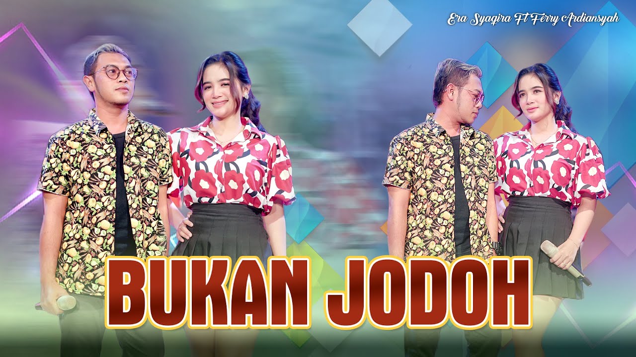 Era Syaqira ft Ferry - BUKAN JODOH   ||   Slowrock Koplo