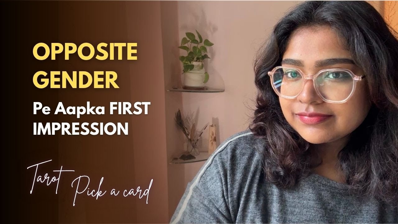 OPPOSITE GENDER k Logo pe aapka kya FIRST IMPRESSION hota hai?✨ Pick card Tarot