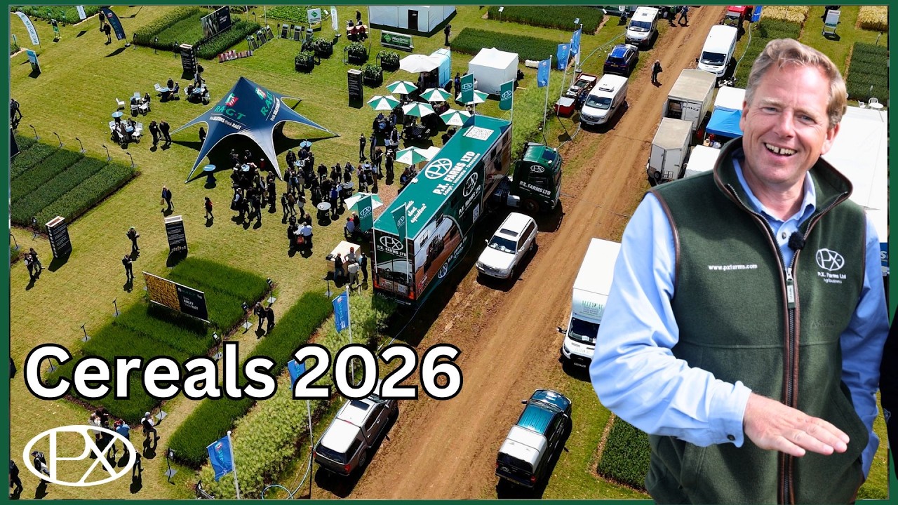 Выставка Cereals 2026 на ферме Кларксона, встреча с президентом NFU и взгляд на будущее сельского...