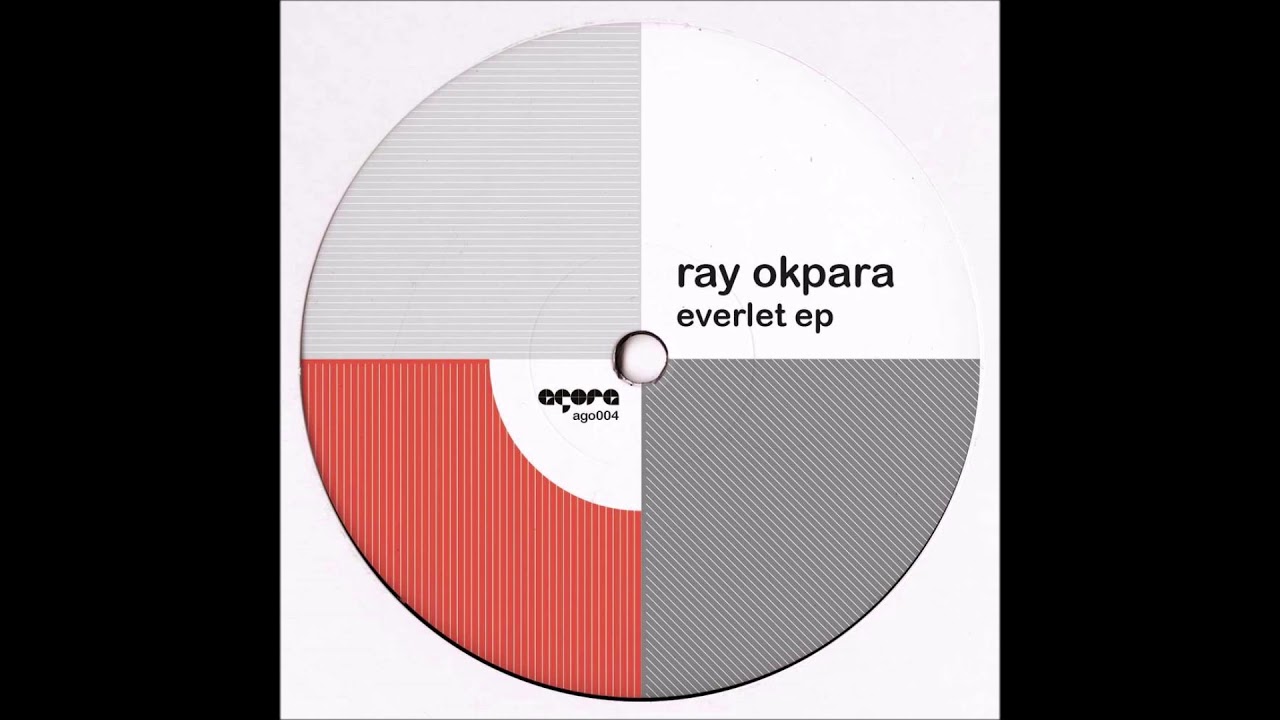 Ray Okpara - Everlet (Sascha Dive's NY Downtown Remix)