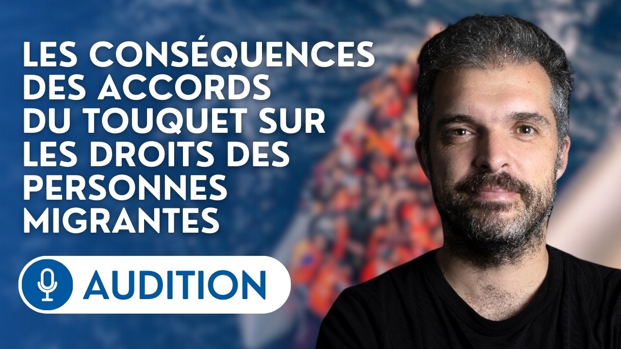 🔴 Maël Galisson devant la commission d’enquête sur le respect des droits des personnes migrantes