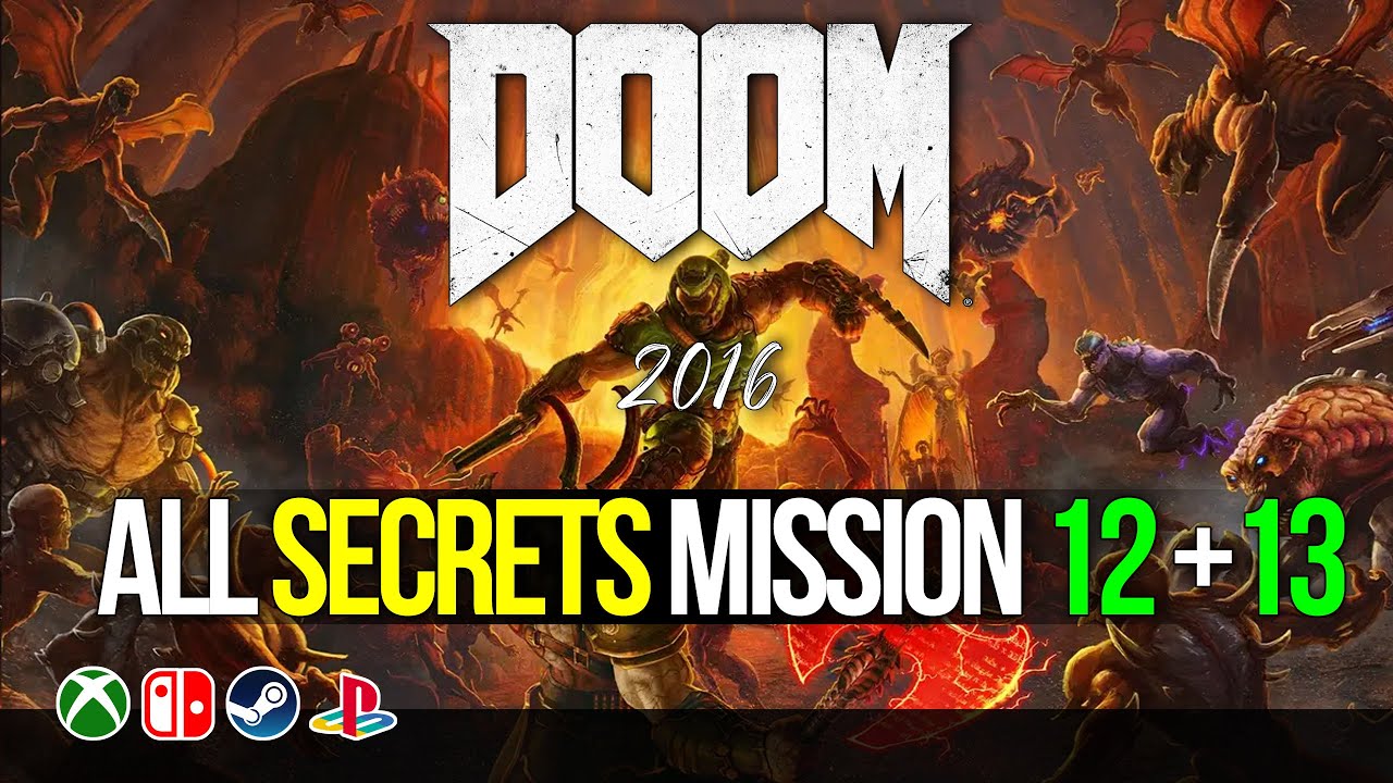 DOOM 2016:  Secrets Locations Guide - Missions 12-13
