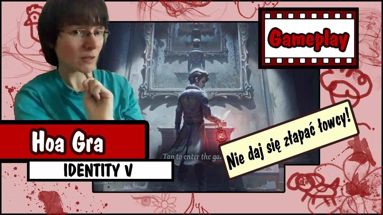 [PL] Hoa Gra: Nie daj się złapać łowcy! - IDENTITY V gameplay