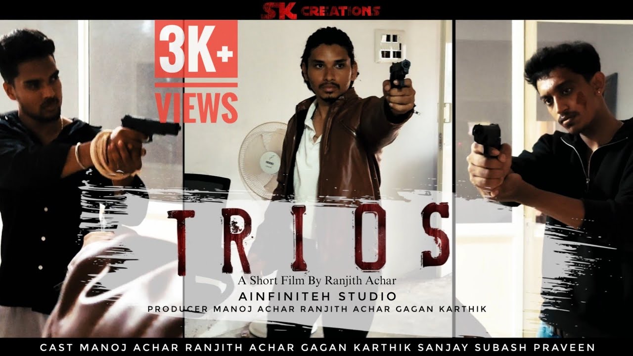 #TRIOS | kANNADA ACTION SHORT FILM  | SK Creations  | Direction Ranjith Achar | AINFINITEH studio 