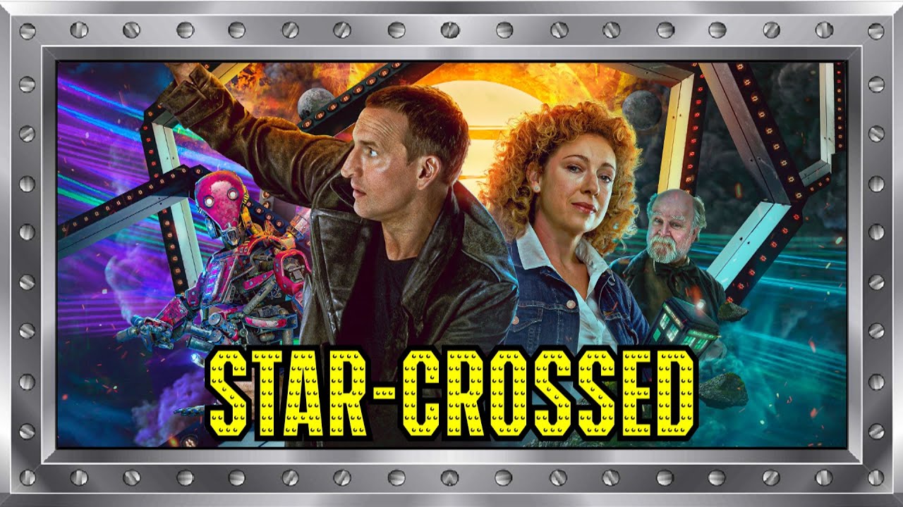 Doctor Who - The Ninth Doctor Adventures: Star-Crossed - Big Finish Review