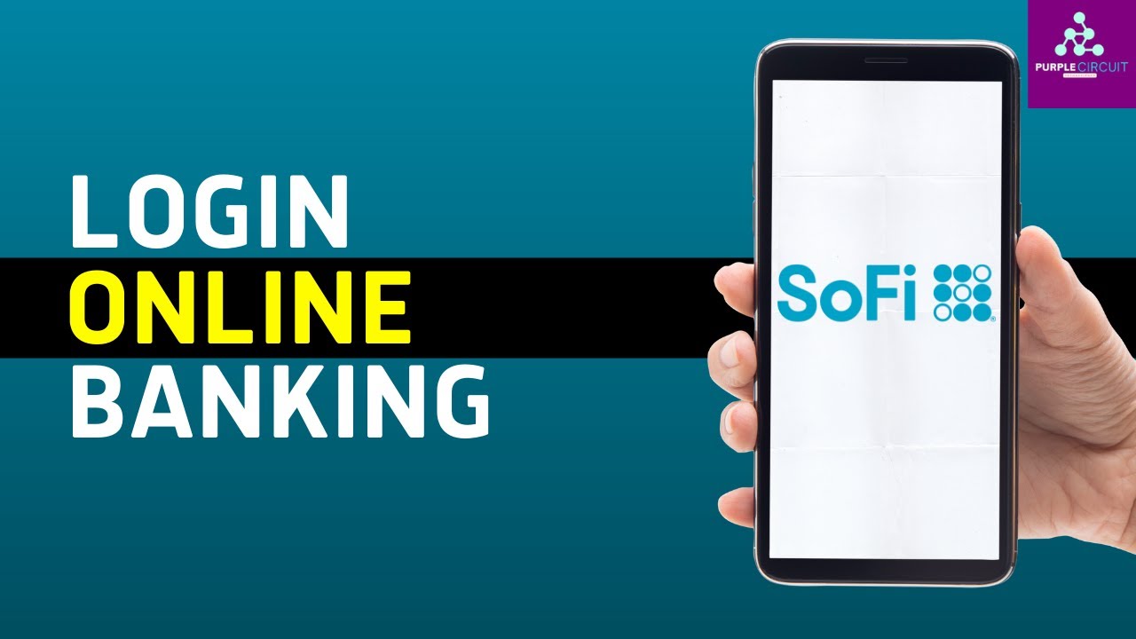 SoFi Bank Account Login: How to Sign in to SoFi Bank Online 2024