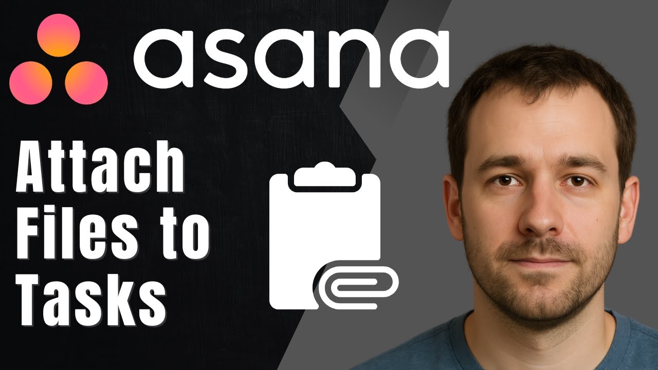 Asana: How to Attach Files to Tasks (2025 File Upload & Document Management Tutorial)