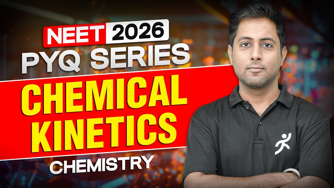 NEET 2026 Chemistry: Chemical Kinetics PYQ Analysis & Important Questions | Motion NEET