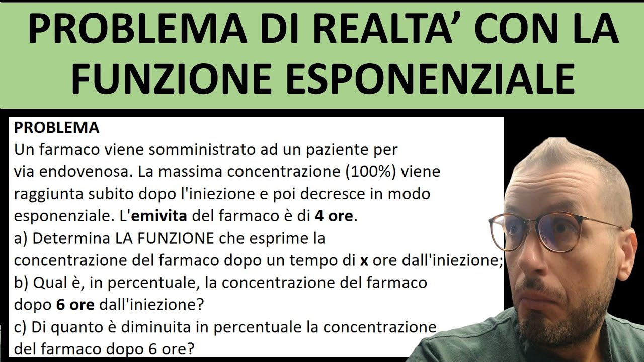 Problemi di realtà con la funzione esponenziale. L'EMIVITA DI UN FARMACO