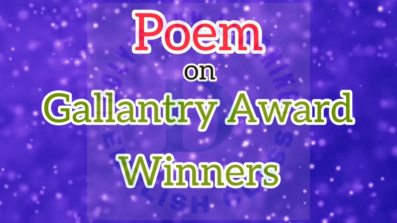 Poem on Gallantry Award Winners | Poem on Gallantry Awards in English | Veer Gatha Project Poem