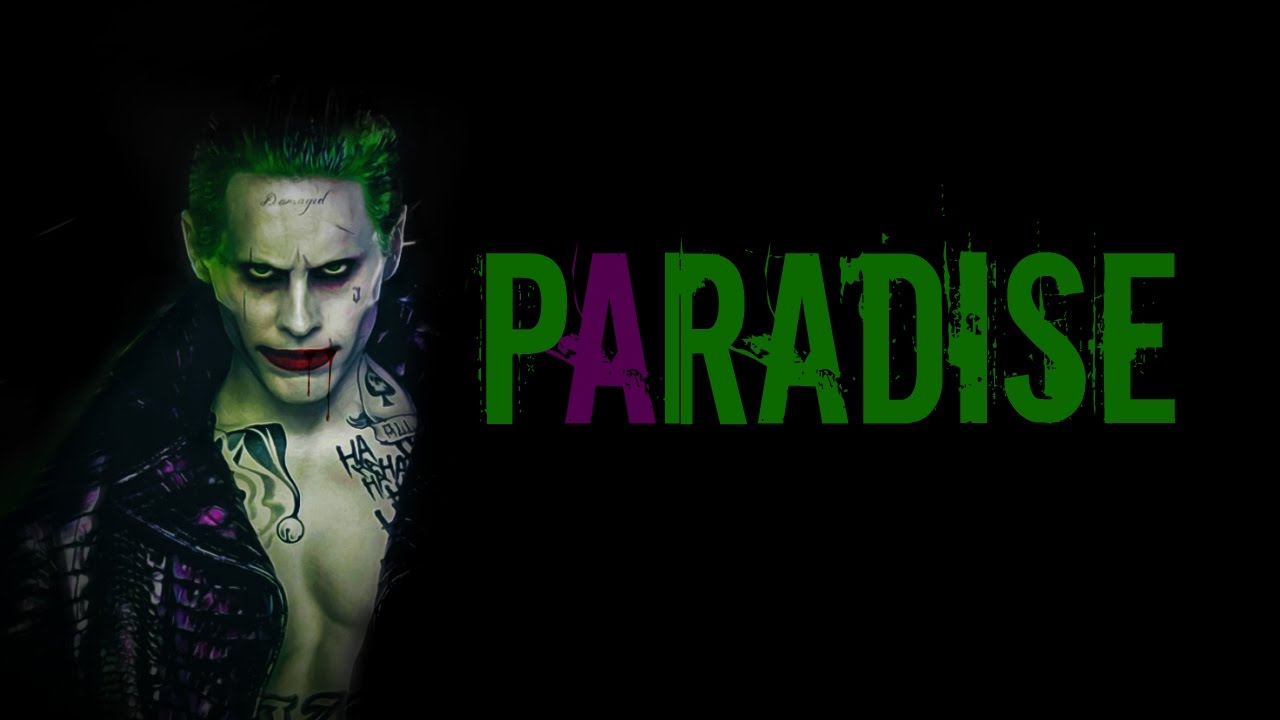 more of the joker - paradise