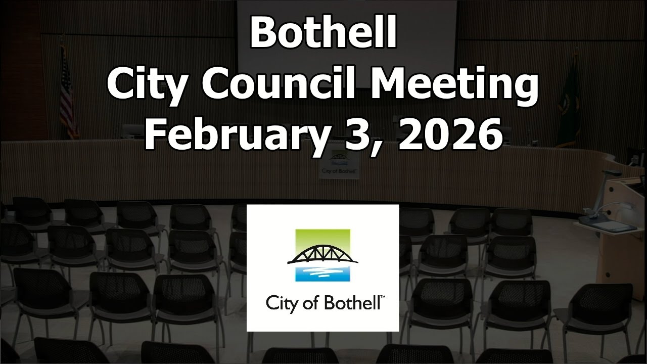Bothell City Council Meeting - February 3, 2026