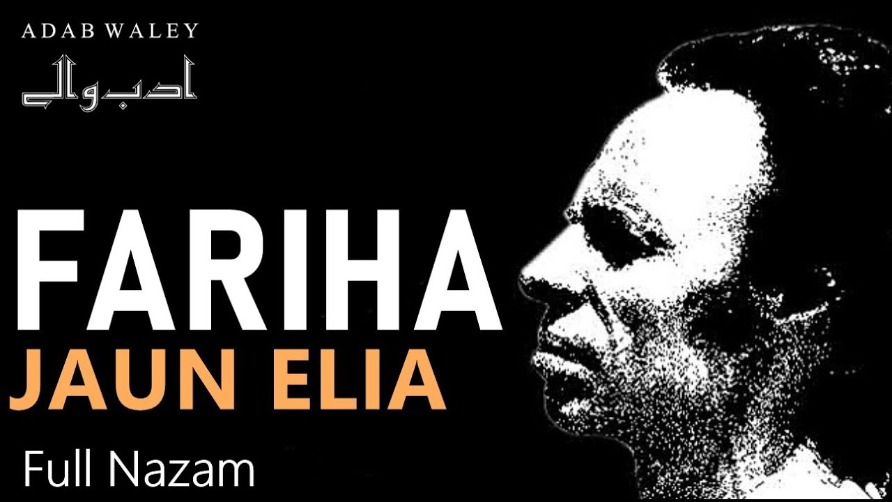Jaun Elia Best Nazam Fariha  | Two Lines Poetry | Must Watch