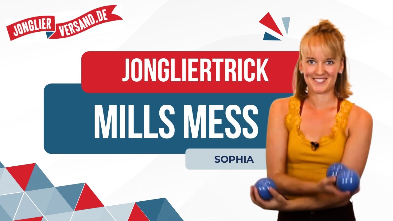 Jongliertrick | Mills Mess | Tutorial | Jonglierversand.de | Sophia | Jonglieren