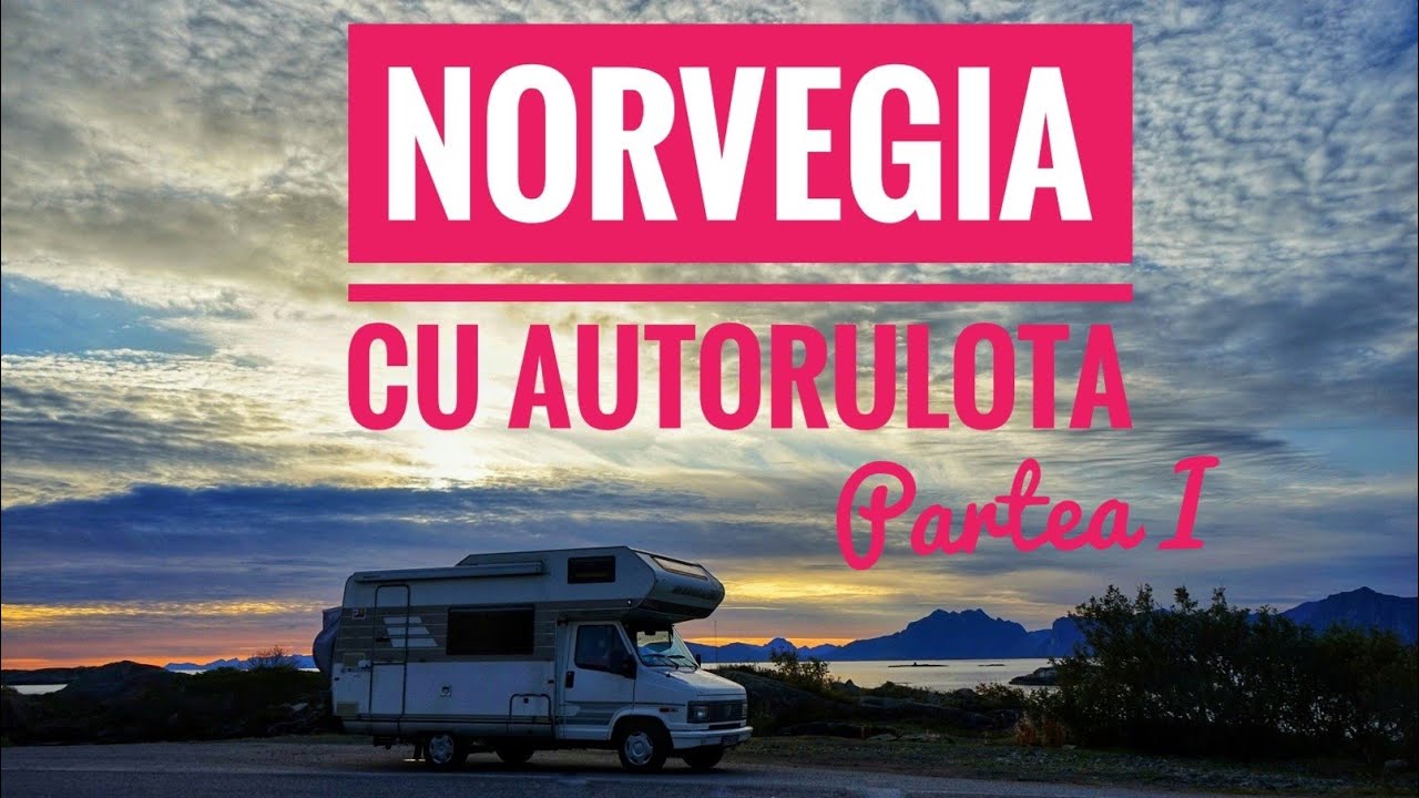 Norvegia cu autorulota - partea I - Insulele Lofoten