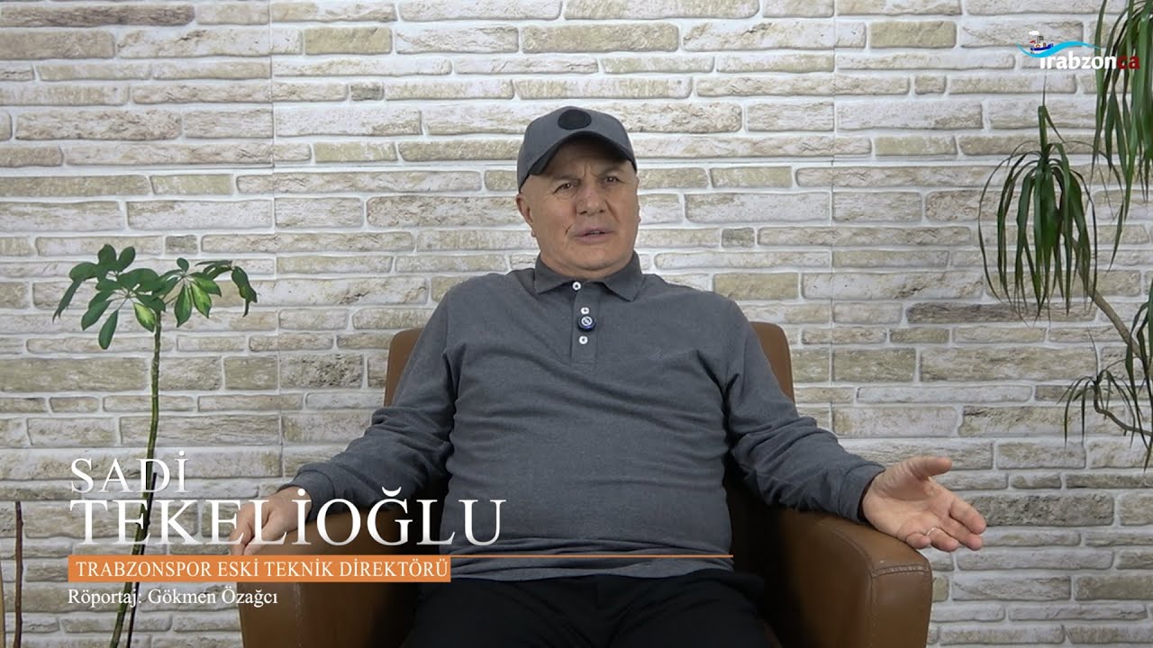 TRABZONCA BAKIŞ | Sadi Tekelioğlu | Mazimiz ve Trabzonspor haricinde bir şeyimiz yok...