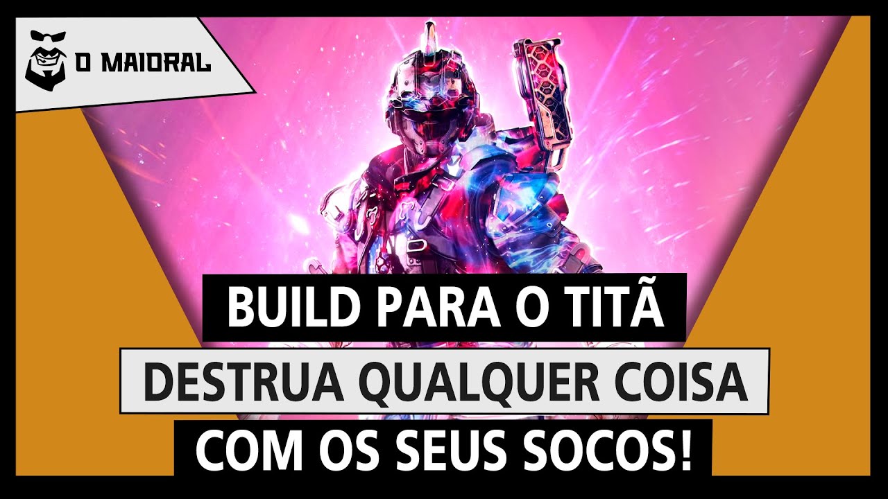 DESTINY 2 - Build prismática para o TITÃ! - Destrua qualquer coisa com os seus socos!