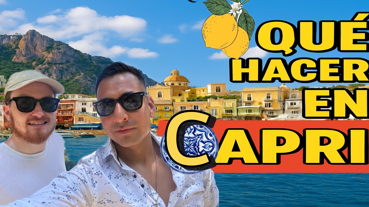 CAPRI ITALY &iquest;Que hacer y ver ?  Eurotrip 