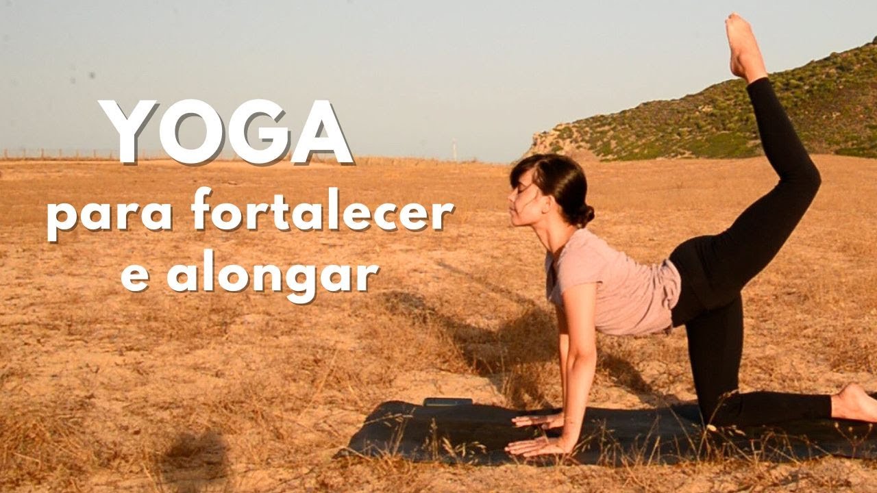 25 MIN YOGA | Para fortalecer e alongar