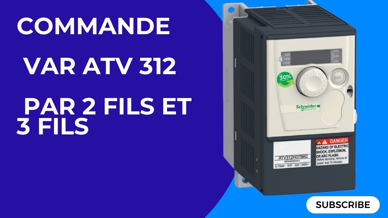 commande variateur ATV 312 par 2 fils et 3 fils