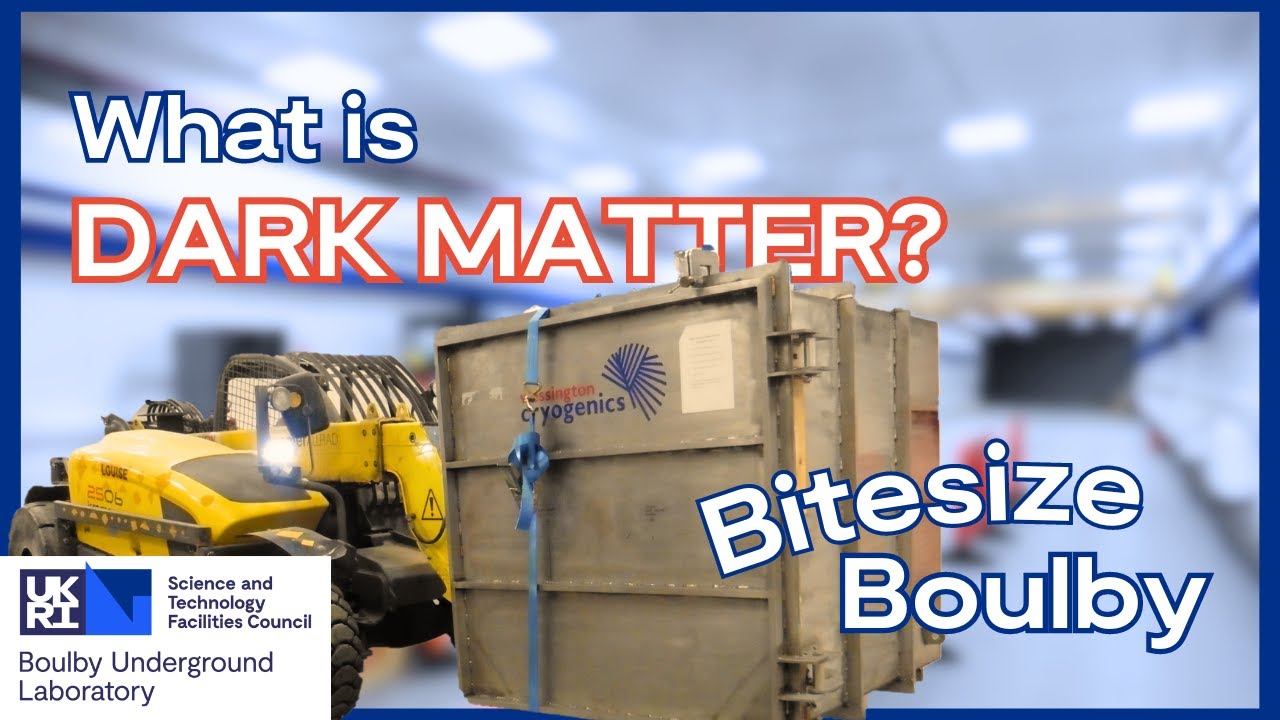 Bitesize Boulby - Ep. 3, Dark Matter