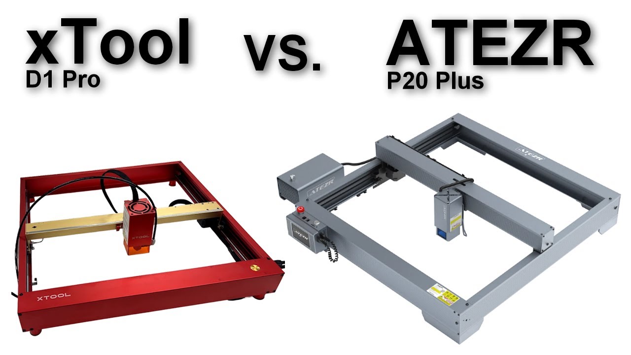 Сравнение лазеров: ATEZR P20 Plus и xTool D1 Pro