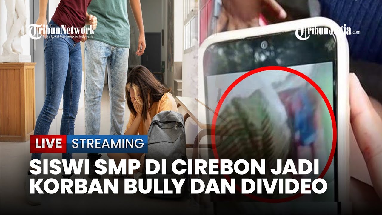 🔴 Siswi di Cirebon Jadi Korban Bully Temanya