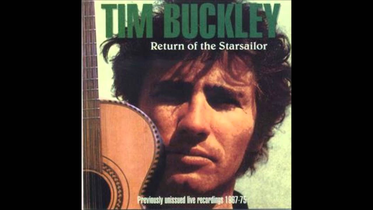 Tim Buckley - Return of the starsailor