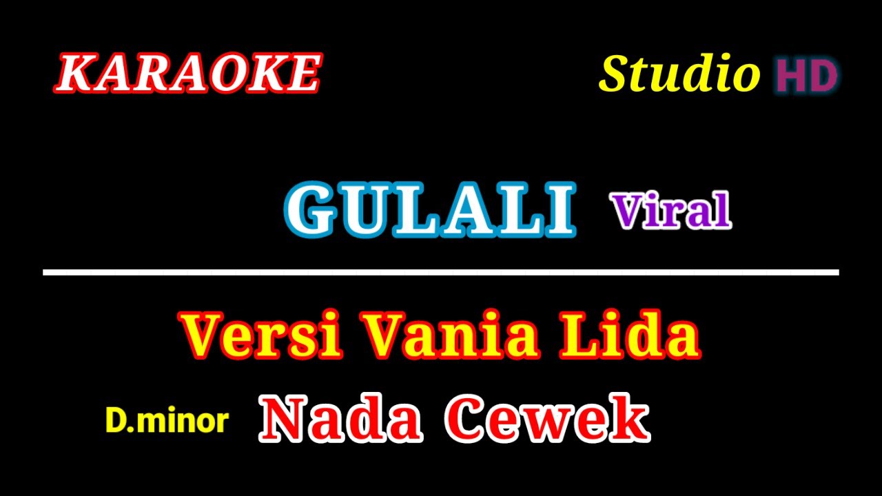 GULALI KARAOKE // NADA CEWEK // VERSI VANIA LIDA VIRAL // CPT.Rhoma Irama