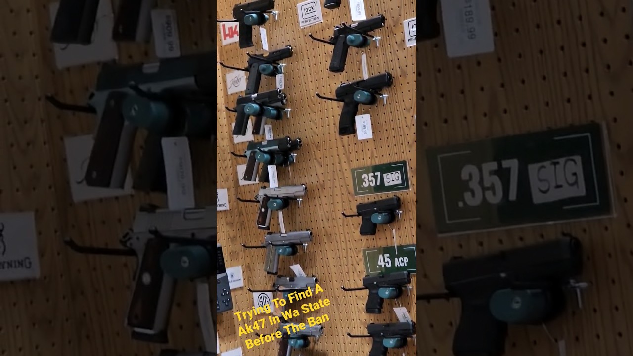 Trying To Find AK47 or Ar15 Before Washington State Ban