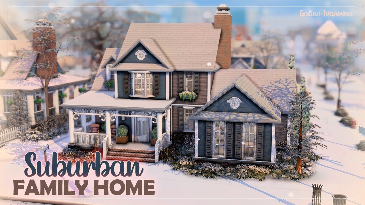 Семейный дом в пригороде ❄| Симс 4: Строительство | Suburban Family Home | The Sims 4: Speed Build