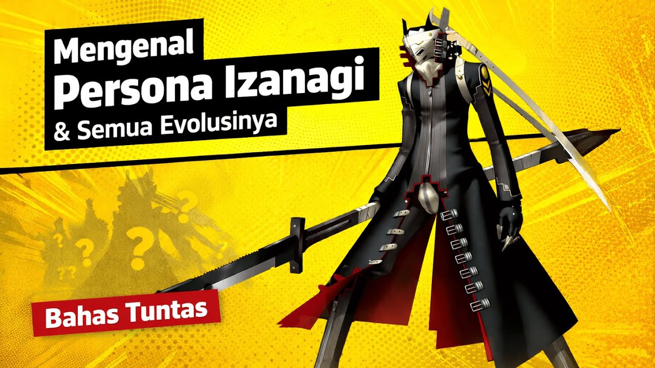 Izanagi Bukan Cuma Satu?! Semua Evolusi Izanagi di Persona 4