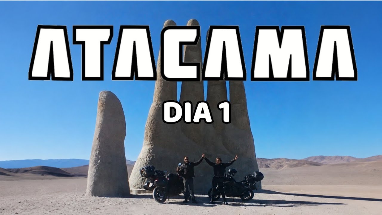 Atacama de Moto - Dia 1