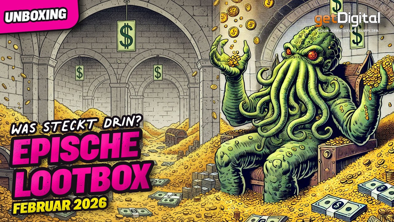 Die epische LOOTBOX von GetDigital.de vom Februar 2026