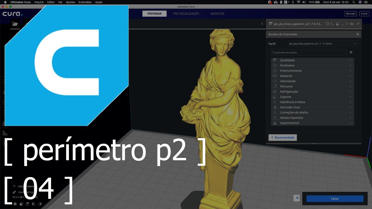 04 - Perímetro no Cura parte 2 - Tutorial de Impressão 3D