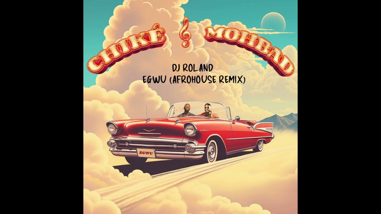 Egwu (Chike x Mohbad) Afrohouse Remix by DJ Roland