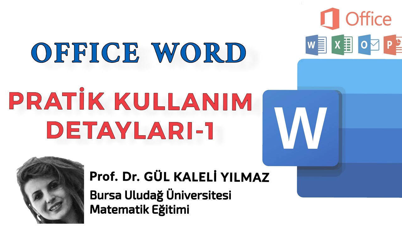 Microsoft Office Word Tanıtım Videosu-1-Prof. Dr. Gül KALELİ YILMAZ
